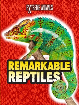 cover image of Remarkable Reptiles